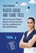 Bild: Plastic Eaters and Turbo Trees - edition a