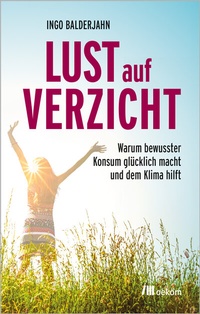 Enlarge image Cover: Lust auf Verzicht - oekom verlag