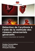 Cover: Detection de l'arythmie a l'aide de la methode des reseaux adversoriels generatifs - Editions Notre Savoir