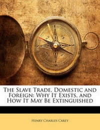 Abbildung von: The Slave Trade, Domestic and Foreign - Nabu Press