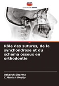 Cover: Role des sutures, de la synchondrose et du schema osseux en orthodontie - Editions Notre Savoir