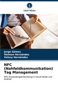 Cover: NFC (Nahfeldkommunikation) Tag Management - Verlag Unser Wissen