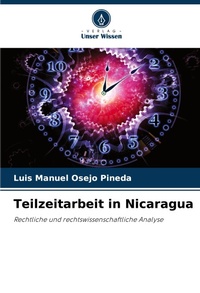 Abbildung von: Teilzeitarbeit in Nicaragua - Verlag Unser Wissen