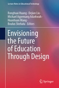 Cover: Envisioning the Future of Education Through Design - Springer