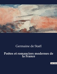 Abbildung von: Po?tes et romanciers modernes de la France - Culturea