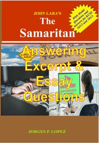 Enlarge image Cover: John Lara's The Samaritan: Answering Excerpt and Essay Questions (A Guide to Reading John Lara's The Samaritan, #3) - Jorges P. Lopez
