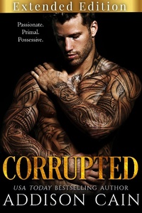 Enlarge image Cover: Corrupted - Extended Edition (Alpha's Claim, #5) - Addison Cain