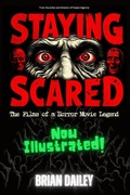 Cover: Staying Scared - The Films of a Horror Movie Legend - Indulge Media Group