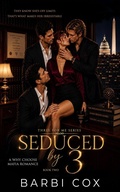 Cover: Seduced by 3 - Barbi Cox