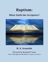 Abbildung von: Baptism: What Saith the Scripture? (Foreword by Kenneth Lenz) - Agape Book Ministries