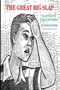 Cover: The Great Big Slap Slapping is Unacceptable (book 2, #1) - Patrice M Foster