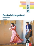 Cover: Deutsch kompetent 11-13. Gesamtband. Ausgabe Nordrhein-Westfalen Gymnasium (G9) - Klett