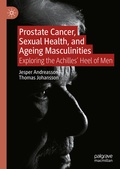 Cover: Prostate Cancer, Sexual Health, and Ageing Masculinities - Palgrave Macmillan