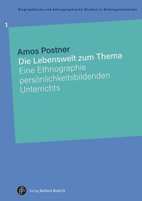 Abbildung von: Die Lebenswelt zum Thema - Verlag Barbara Budrich