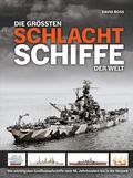 Cover: Die gr&ouml;&szlig;ten Schlachtschiffe der Welt - Wieland Verlag