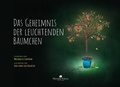 Cover: Das Geheimnis der leuchtenden B&auml;umchen - Oktober Verlag