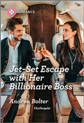 Cover: Jet-Set Escape with Her Billionaire Boss - Harlequin Romance