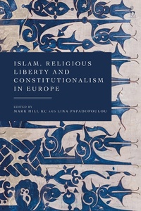 Abbildung von: Islam, Religious Liberty and Constitutionalism in Europe - Hart Publishing