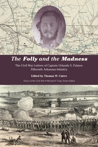 Enlarge image Cover: The Folly and the Madness - University of Tennessee Press