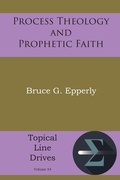 Cover: Process Theology and Prophetic Faith - Energion Publications