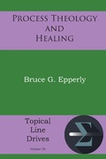 Cover: Process Theology and Healing - Energion Publications