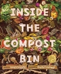 Cover: Inside the Compost Bin - Tilbury House Publishers