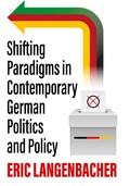 Cover: Shifting Paradigms in Contemporary German Politics and Policy - Berghahn Books