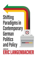 Cover: Shifting Paradigms in Contemporary German Politics and Policy - Berghahn Books