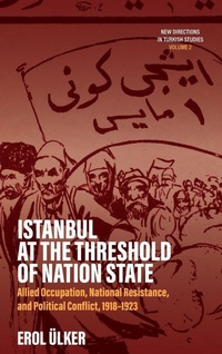Enlarge image Cover: Istanbul at the Threshold of Nation State - Berghahn Books