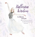 Cover: Ballerina Wisdom for Dance and Life - Once Upon a Dance