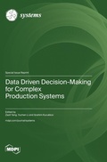 Cover: Data Driven Decision-Making for Complex Production Systems - MDPI AG