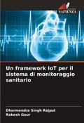 Cover: Un framework IoT per il sistema di monitoraggio sanitario - Edizioni Sapienza