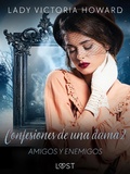 Cover: Confesiones de una dama 2: Amigos y enemigos - LUST