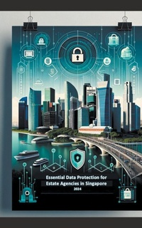 Abbildung von: Essential Data Protection for Estate Agencies in Singapore - Yang Yen Thaw