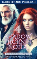 Cover: Shadowthornin noita 4 - Antonio Carlos Pinto