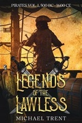 Cover: Legends of the Lawless Pirates Vol. 1 - Legends of the Lawless