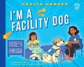 Cover: I'm a Facility Dog - Morehouse Publishing