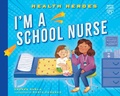 Cover: I'm a School Nurse - Morehouse Publishing