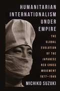 Bild: Humanitarian Internationalism Under Empire - Columbia University Press