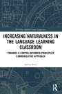 Cover: Increasing Naturalness in the Language Learning Classroom - Routledge