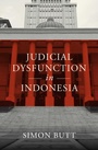 Cover: Judicial Dysfunction in Indonesia - Simon + Schuster LLC