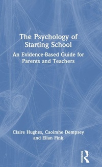 Enlarge image Cover: The Psychology of Starting School - Routledge