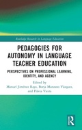 Cover: Pedagogies for Autonomy in Language Teacher Education - Routledge