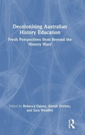 Cover: Decolonising Australian History Education - Routledge