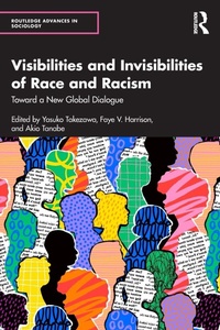 Enlarge image Cover: Visibilities and Invisibilities of Race and Racism - Routledge