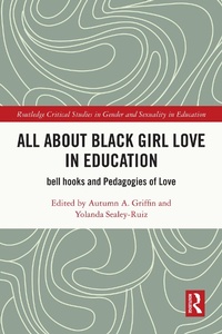 Abbildung von: All About Black Girl Love in Education - Routledge