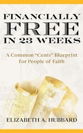 Cover: Financially Free in 23 Weeks - Punaluu Data, LLC