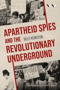Abbildung von: Apartheid Spies and the Revolutionary Underground - Wits University Press