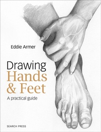 Abbildung von: Drawing Hands & Feet - Search Press
