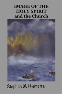 Enlarge image Cover: Image of Holy Spirit and the Church - T2pneuma Publishers LLC